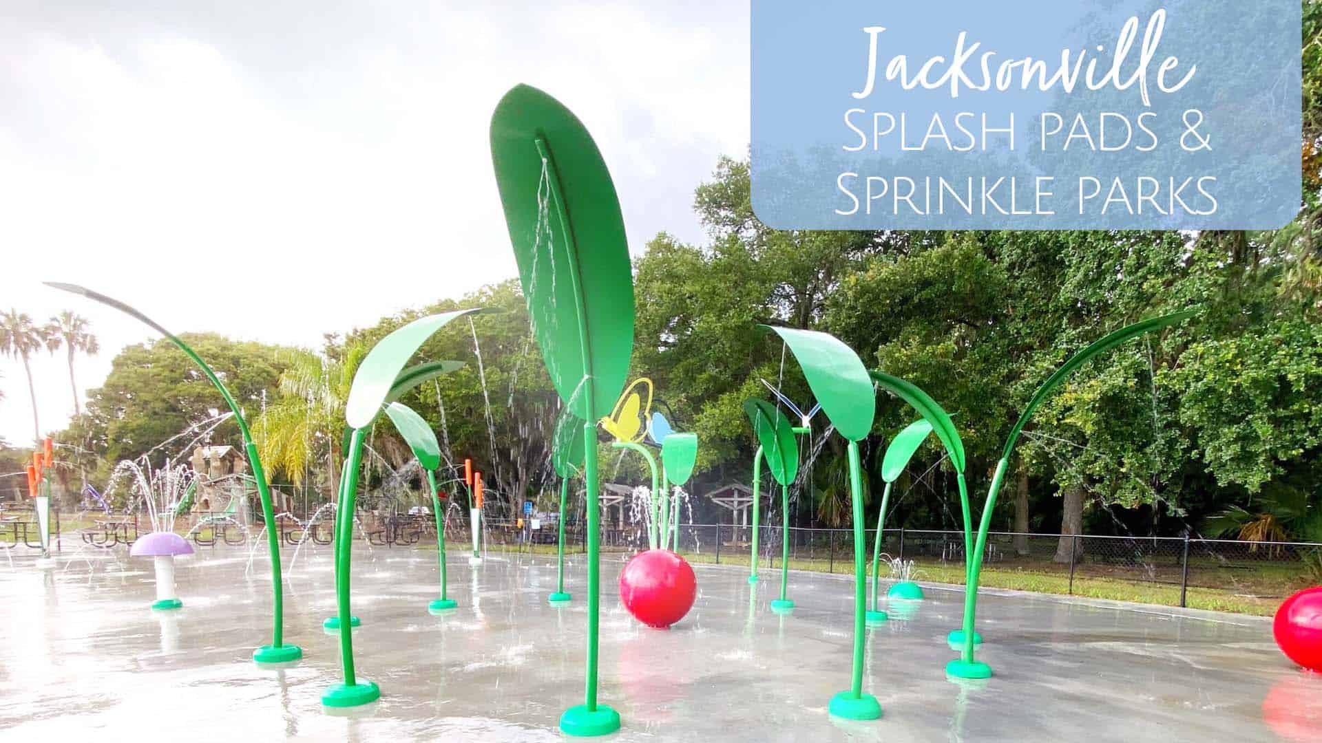 Jacksonville Splash Pads & Sprinkle Parks - Jacksonville Beach Moms