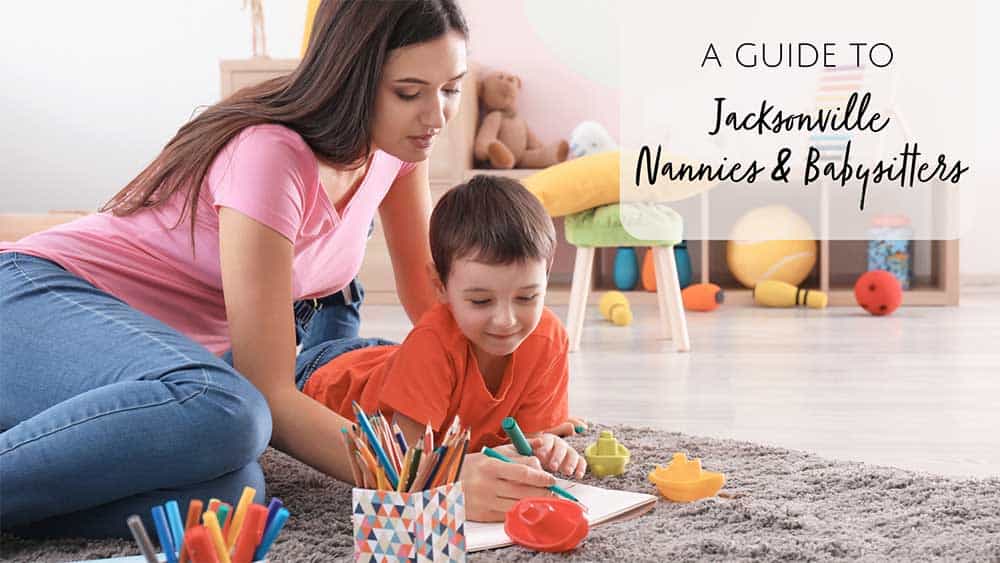 Find a Nanny or Babysitter in Jacksonville, FL